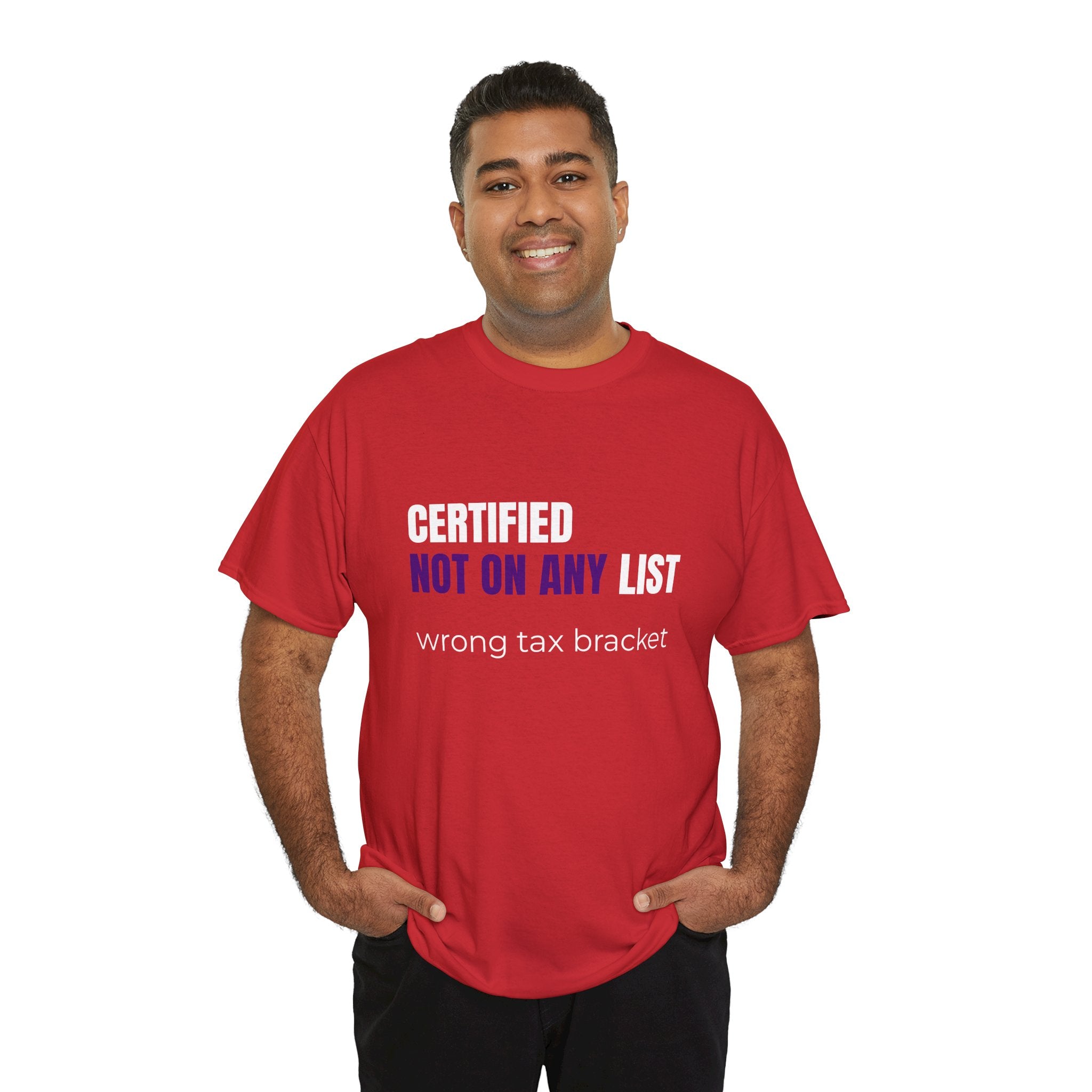 Certified Not On Any List — Wrong Tax Bracket Edition